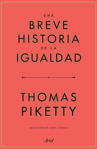 Una Breve Historia de la Igualdad — Thomas Piketty