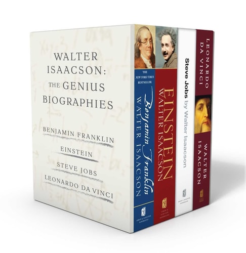 Walter Isaacson: The Genius Biographies Benjamin Franklin, Einstein, Steve Jobs, and Leonardo da Vinci — Walter Isaacson