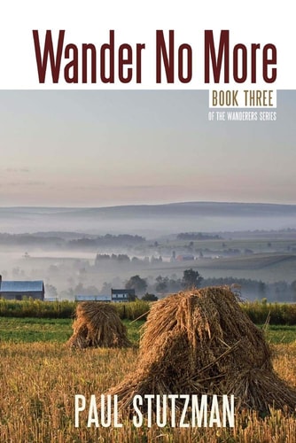 Wander No More — Paul Stutzman