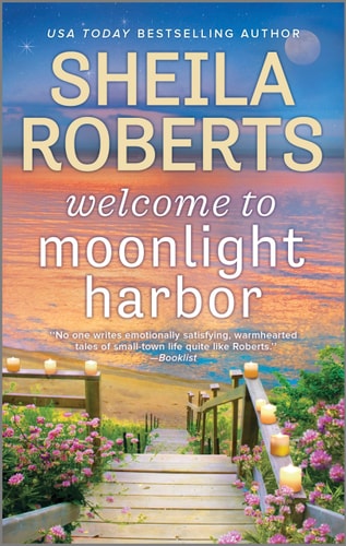Welcome to Moonlight Harbor — Sheila Roberts