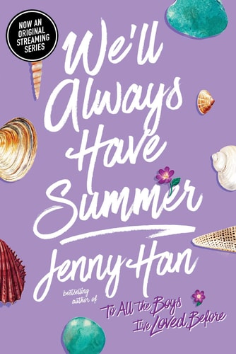 We’ll Always Have Summer — Jenny Han