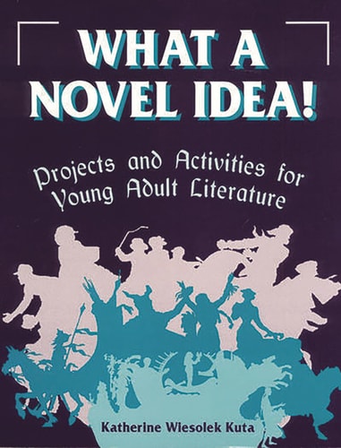 What a Novel Idea — Katherine Wiesolek Kuta