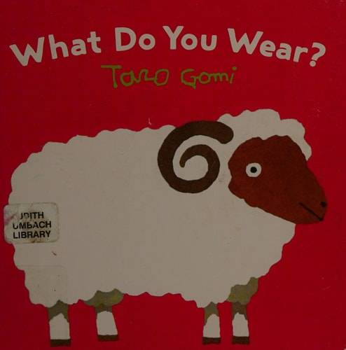 What Do You Wear? — Taro Gomi