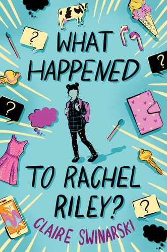 What Happened to Rachel Riley? — Claire Swinarski