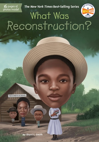 What Was Reconstruction? — Sherri L. Smith