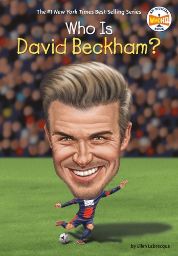 Who Is David Beckham? — Ellen Labrecque