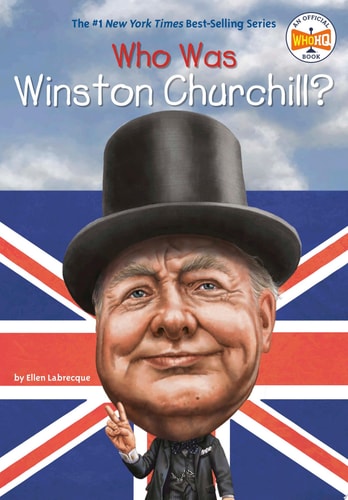 Who Was Winston Churchill? — Ellen Labrecque
