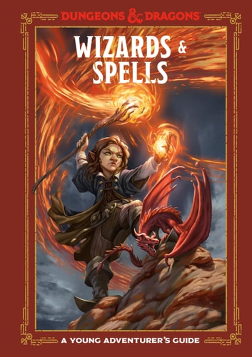 Wizards & Spells (Dungeons & Dragons) A Young Adventurer’s Guide — Jim Zub