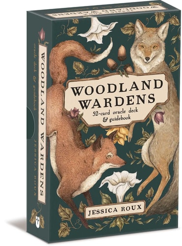 Woodland Wardens: A 52-Card Oracle Deck & Guidebook — Jessica Roux