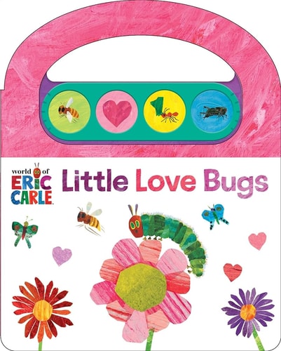 World of Eric Carle: Little Love Bugs Sound Book — Pi Kids