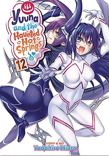 Yuuna and the Haunted Hot Springs Vol. 12 — Tadahiro Miura