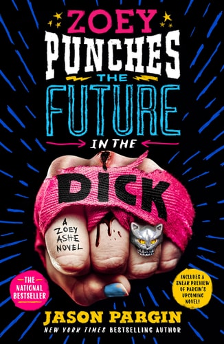 Zoey Punches the Future in the Dick A Novel — Jason Pargin