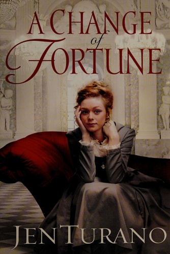 A Change of Fortune — Jen Turano