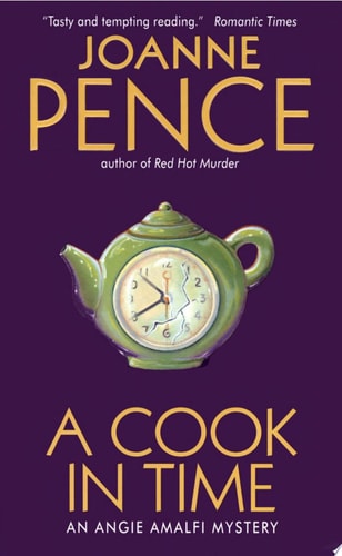 A Cook in Time An Angie Amalfi Mystery — Joanne Pence