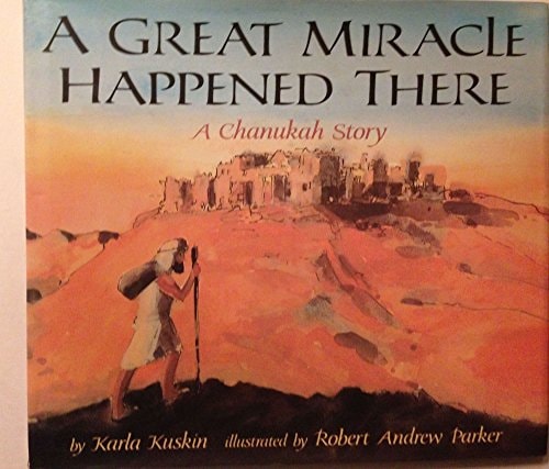 A Great Miracle Happened There A Chanukah Story — Karla Kuskin