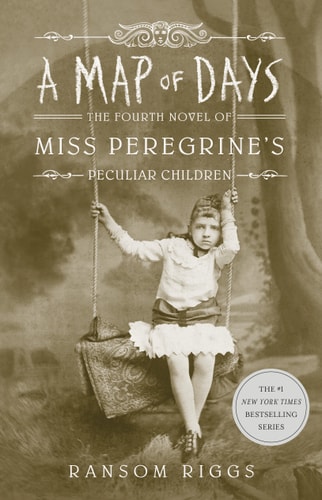 A Map of Days Miss. Peregrine’s Peculiar Children — Ransom Riggs