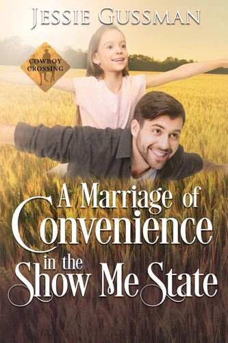 A Marriage of Convenience in the Show Me State — Jessie Gussman