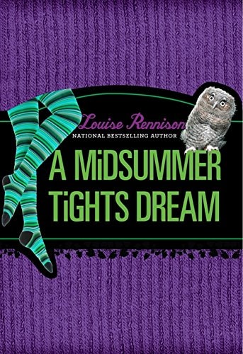 A Midsummer Tights Dream — Louise Rennison