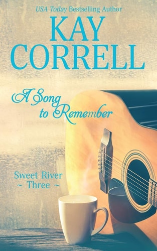 A Song to Remember — Kay Correll