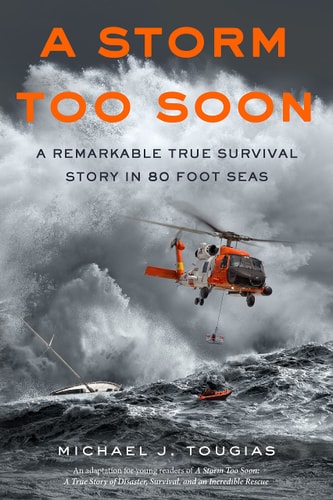 A Storm Too Soon (Young Readers Edition) A Remarkable True Survival Story in 80-Foot Seas — Michael J. Tougias