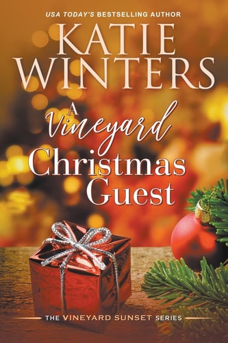 A Vineyard Christmas Guest — Katie Winters