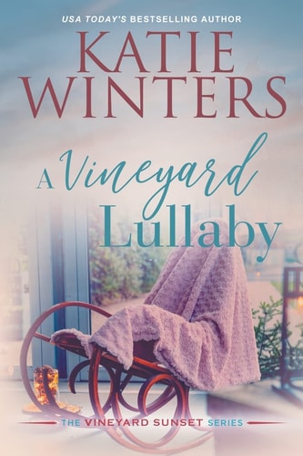 A Vineyard Lullaby — Katie Winters