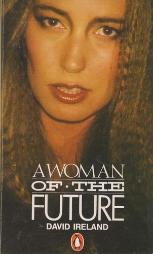 A Woman of the Future — David Ireland