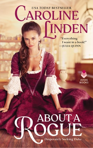 About a Rogue Desperately Seeking Duke — Caroline Linden