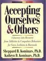 Accepting Ourselves: The Twelve-Step Journey of Recovery from Addiction for Gay Men and Lesbians — Sheppard B. Kominars