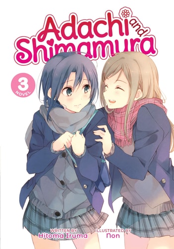 Adachi and Shimamura (Light Novel) Vol. 3 — Hitoma Iruma
