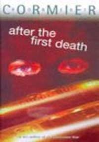 After the First Death — Robert Cormier