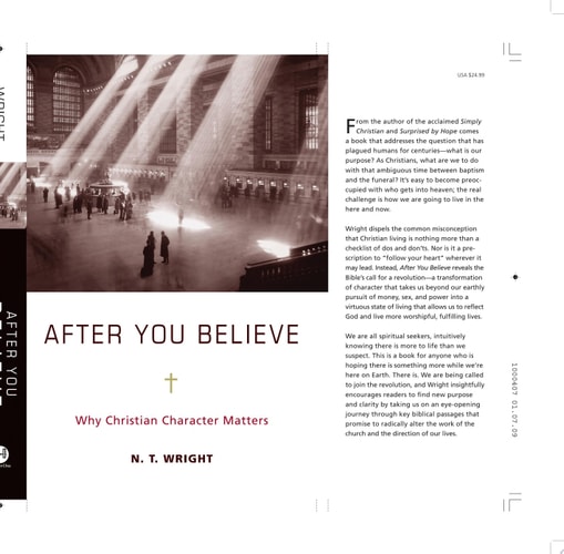 After You Believe Why Christian Character Matters — N. T. Wright