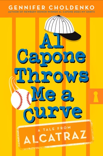 Al Capone Throws Me a Curve — Gennifer Choldenko