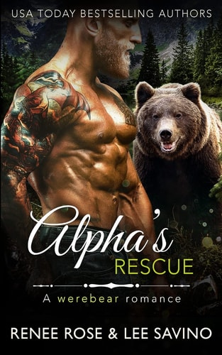 Alpha’s Rescue A Werebear Romance — Renee Rose