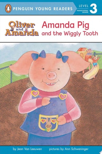 Amanda Pig and the Wiggly Tooth — Jean Van Leeuwen