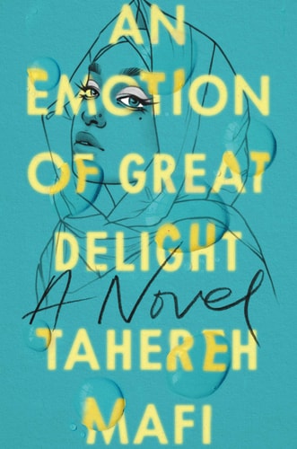 An Emotion of Great Delight — Tahereh Mafi