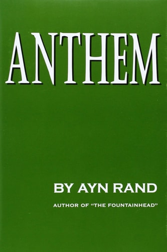 Anthem — Ayn Rand