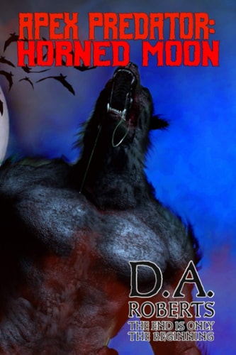 Apex Predator Horned Moon — D. A. ROBERTS