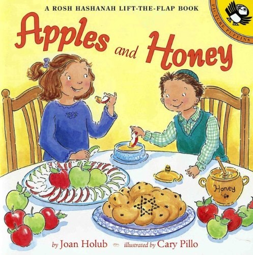 Apples and Honey A Rosh Hashanah Lift-the-flap Book — Joan Holub