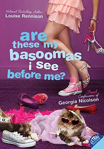 Are These My Basoomas I See Before Me? — Louise Rennison