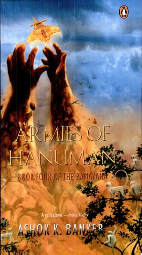 Armies of Hanuman Book Four of the Ramayana — Ashok Banker