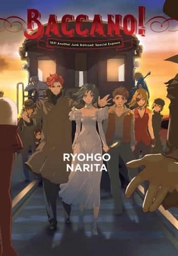 Baccano!, Vol. 14 (light Novel) 1931 Another Junk Railroad: Special Express — Ryohgo Narita