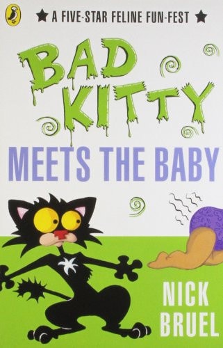 Bad Kitty Meets the Baby — Nick Bruel