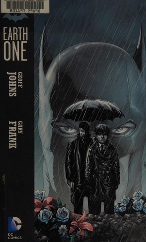 Batman: Earth One — Geoff Johns