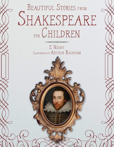 Beautiful Stories from Shakespeare for Children — E. Nesbit