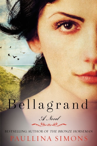 Bellagrand A Novel — Paullina Simons