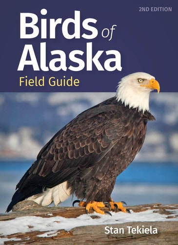 Birds of Alaska Field Guide — Stan Tekiela