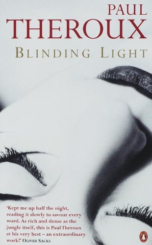 Blinding Light — Paul Theroux