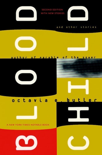 Bloodchild and Other Stories — Octavia E. Butler