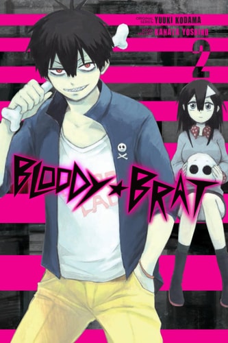 Bloody Brat, Vol. 2 — Yuuki Kodama